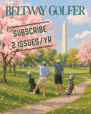 Beltway Golfer Magazine – SUBSCRIPTION