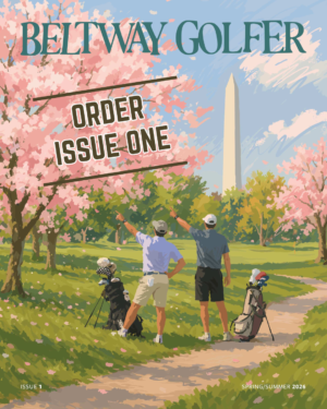 Beltway Golfer Magazine – Issue One – Single Copy